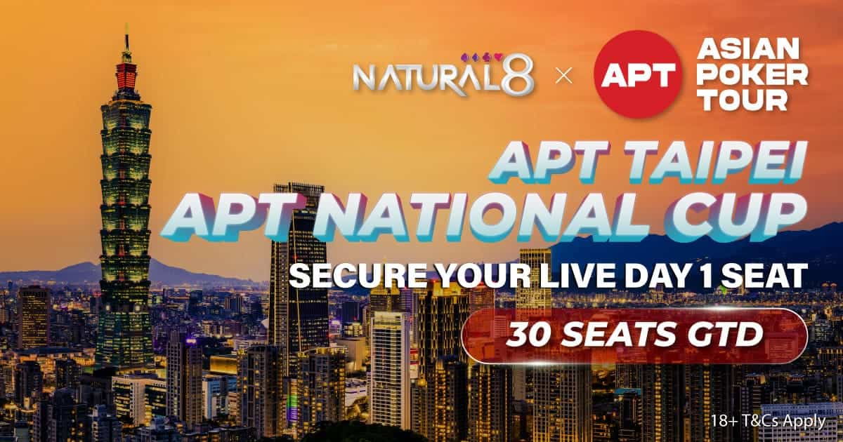 APT Taipei - APT National Cup - Secure Your Live Day 1 Seat - 30 seats GTD